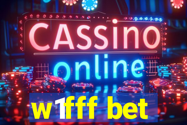 w1fff bet